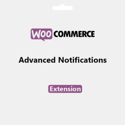 WooCommerce Advanced Notification WordPress Bildirim Eklentisi